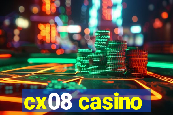 cx08 casino